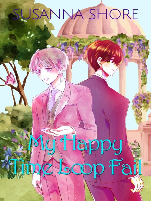 Title details for My Happy Time Loop Fail by Susanna Shore - Available